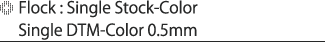 Flock : Single Stock-Color / Single DTM-Color 0.5mm